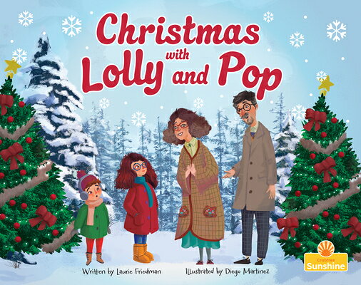 Christmas with Lolly and Pop CHRISTMAS W/LOLLY & POP （Sunshine Picture Books） [ Laurie Friedman ]