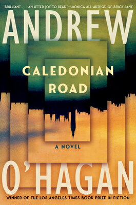 Caledonian Road CALEDONIAN ROAD [ Andrew O'Hagan ]
