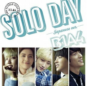 SOLO　DAY-Japanese　ver．- (初回限定盤A CD＋DVD) [ B1A4 ]