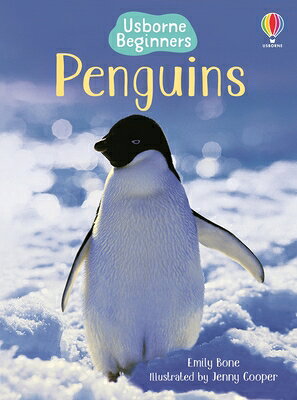 Penguins (Usborne Beginners) PENGUINS (USBORNE BEGINNERS) （Beginners） Emily Bone