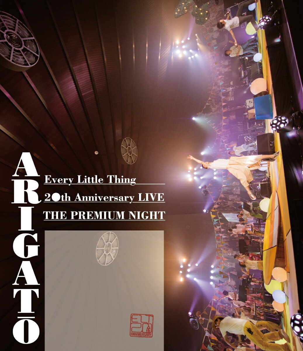 Every Little Thing 20th Anniversary LIVE THE PREMIUM NIGHT ARIGATO【Blu-ray】