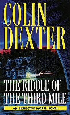 Riddle of the Third Mile RIDDLE OF THE 3RD MILE （Inspector Morse） [ Colin Dexter ]