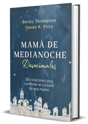 Mam de Medianoche. Devocionales / Midnight Mom Devotional SPA-MAMA DE MEDIANOCHE DEVOCIO 
