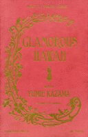 GLAMOROUS HAWAII WITH YUMIE KAZAMA