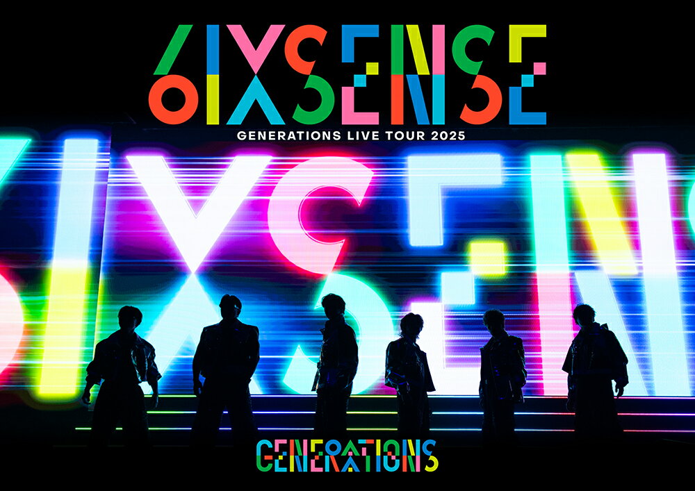 GENERATIONS LIVE TOUR 2025 “6IX SENSE”【Blu-ray】 [ GENERATIONS from EXILE TRIBE ]...
