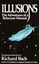 Illusions: The Adventures of a Reluctant Messiah ILLUSIONS 