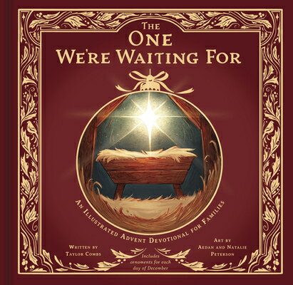 The One We're Waiting for: An Illustrated Advent Devotional for Families 1 WERE WAITING FOR [ Taylor Combs ]