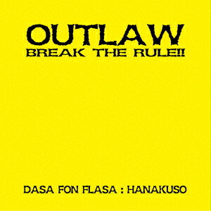 OUTLAW [ niN\/Dasa Fon Flasa ]