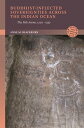 Buddhist-Inflected Sovereignties Across the Indian Ocean: The Pali Arena, 1200-1550 BUDDHIST-INFLECTED SOVEREIGNTI （New Southeast Asia: Politics, Meaning, and Memory） 
