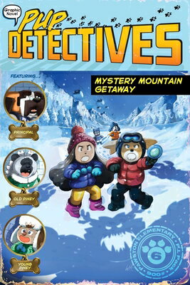 Mystery Mountain Getaway MYST MOUNTAIN GETAWAY （Pup Detectives） [ Felix Gumpaw ]