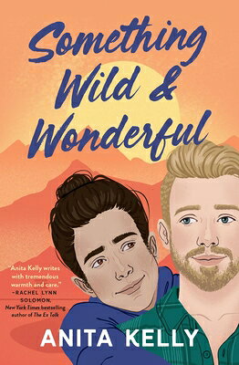 Something Wild & Wonderful SOMETHING WILD & WONDERFUL （Nashville Love） [ Anita Kelly ]