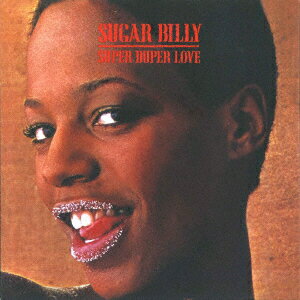 シュガー・ビリースーパー デューパー ラブ ビリー シュガー 発売日：2025年05月28日 予約締切日：2025年05月24日 SUPER DUPER LOVE JAN：4540399324890 VSCDー6254 ヴィヴィド・サウンド 初回限定 (株)ヴィヴィド・サウンド・コーポレーション [Disc1] 『スーパー・デューパー・ラヴ』／CD アーティスト：シュガー・ビリー 曲目タイトル： &nbsp;1. Too Much, Too Soon [4:23] &nbsp;2. Don't Wait, Come To Me [3:46] &nbsp;3. Sugar Pie [4:03] &nbsp;4. Treat Me Like You Don't Know Me [4:20] &nbsp;5. Super Duper Love ー Part 1 & 2 [4:58] &nbsp;6. Love Bug [4:44] &nbsp;7. Keep Movin' On [3:29] &nbsp;8. Believe In Me [5:06] CD ダンス・ソウル R&B・ソウル
