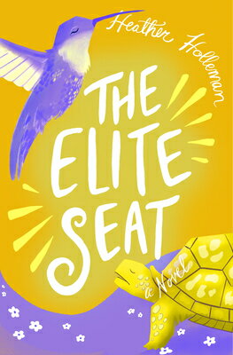 The Elite Seat: Elita Brown Book #3 Volume 3 ELITE SEAT （The Elita Brown） [ Heather Holleman ]