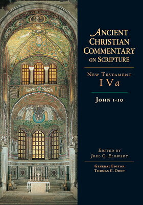 John 1-10: Volume 4a Volume 4 COMT-ACCS JOHN 1-10 （Ancient Christian Commentary on Scripture） 