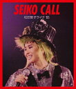 SEIKO CALL 松田聖子ライヴ '85【Blu-ray】 [ 松田聖子 ]