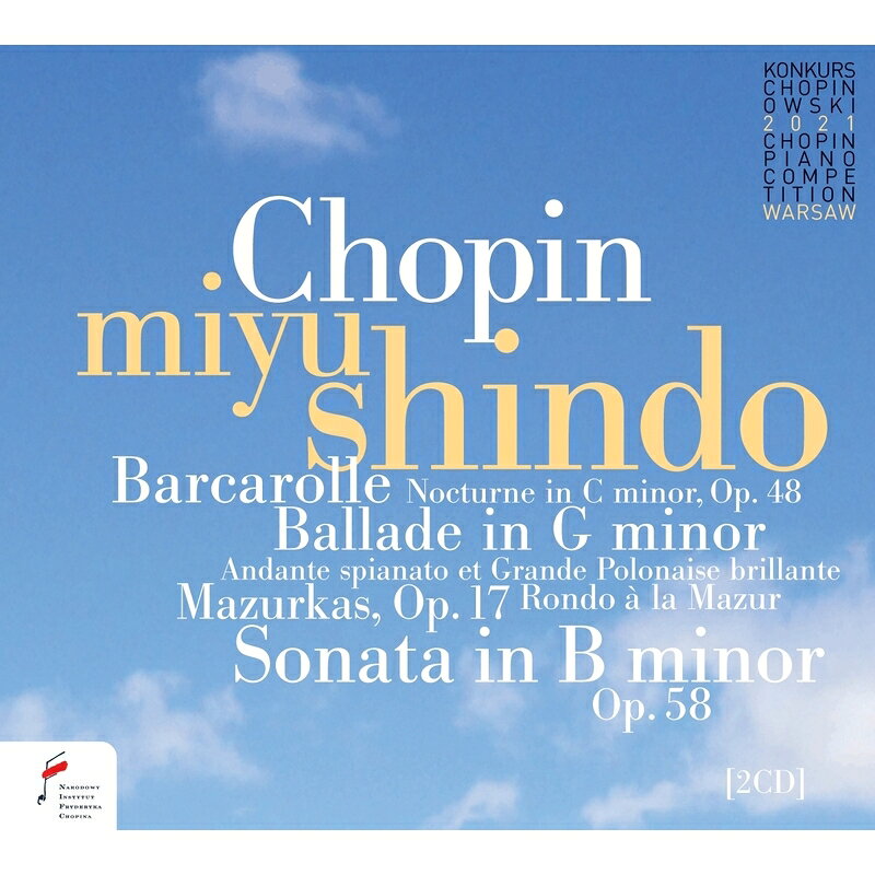 【輸入盤】進藤実優〜第18回ショパン国際ピアノ・コンクール・ライヴ 2021（2CD）