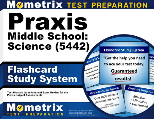 Praxis Middle School: Science (5442) Flashcard Study System: Test Practice Questions and Exam Review