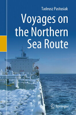 Voyages on the Northern Sea Route VOYAGES ON THE NORTHERN SEA RO [ Tadeusz Pastusiak ]