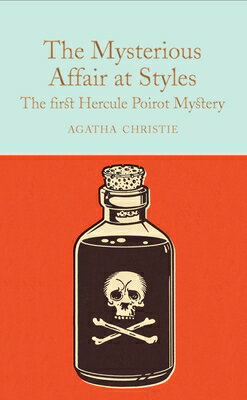 The Mysterious Affair at Styles: A Hercule Poirot Mystery MYSTERIOUS AFFAIR AT STYLES [ Agatha Christie ]