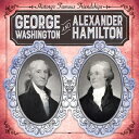 George Washington and Alexander Hamilton GEORGE WASHINGTON ALEXANDER （History 039 s Famous Friendships） Katie Kawa