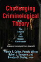 Challenging Criminological Theory: The Legacy of Ruth Rosner Kornhauser CHALLENGING CRIMINOLOGICAL THE （Advances in Criminological Theory） [ Francis T. Cullen ]