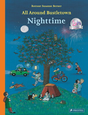 All Around Bustletown: Nighttime ALL AROUND BUSTLETOWN NIGHTTIM Rotraut Susanne Berner