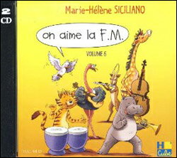【輸入楽譜】シチリアーノ, Marie-Helene: On aime la F.M. 第6巻: CD