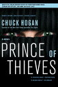 Prince of Thieves PRINCE OF THIEVES [ Chuck Hogan ]