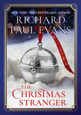 The Christmas Stranger CHRISTMAS STRANGER [ Richard Paul Evans ]