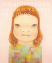 奈良美智：SELF-SELECTED WORKS-PAINTINGS 奈良美智