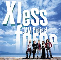 JAM Project BEST COLLECTION 101 X less force -タイムレスフォースー