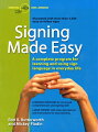 For the fourth most used language in the United States, there has not previously been a manual that did more than simply show how to make individual signs. Signing Made Easy teaches how to use signing as a language.