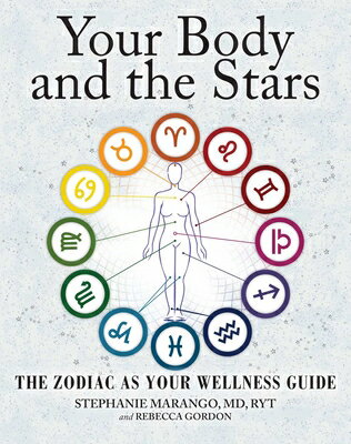 Your Body and the Stars: The Zodiac as Your Wellness Guide