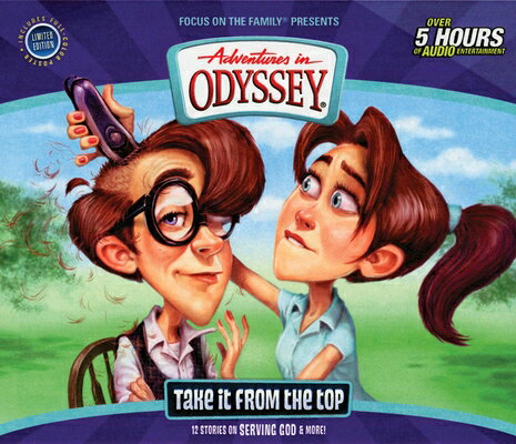 Take It from the Top TAKE IT FROM THE TOP D （Adventures in Odyssey） [ Aio Team ]