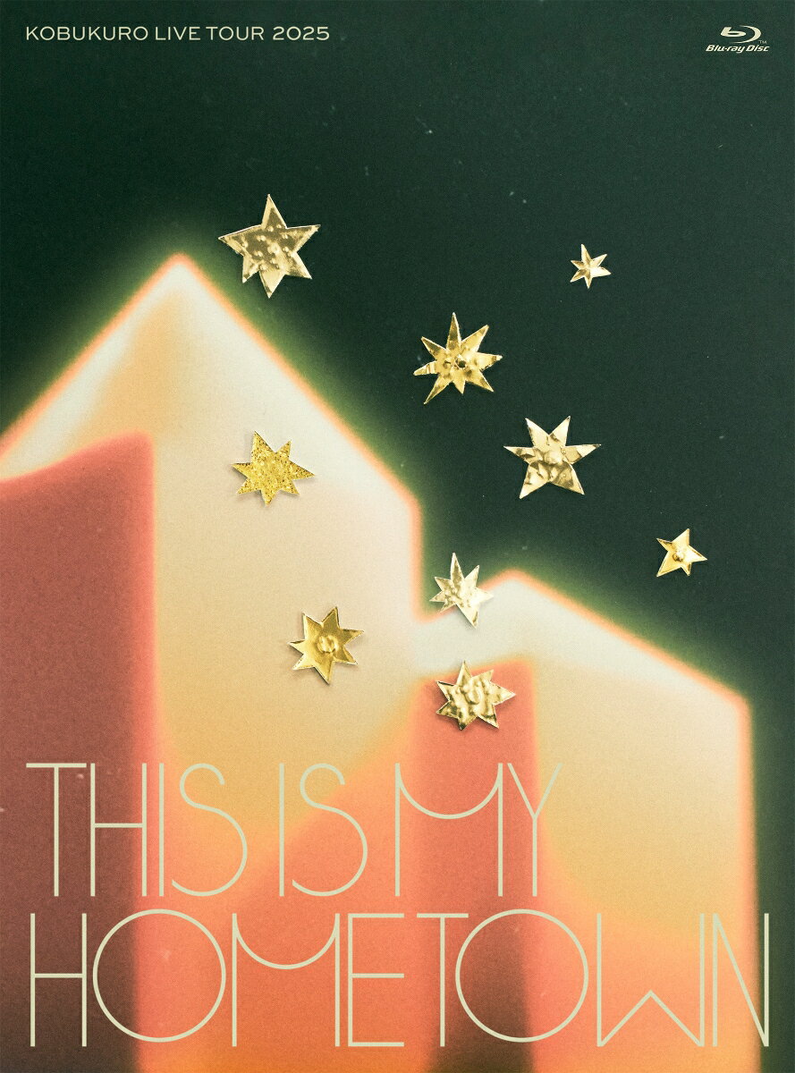 KOBUKURO LIVE TOUR 2025 “THIS IS MY HOMETOWN” at ぴあアリーナMM(通常盤)【Blu-ray】