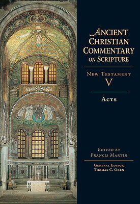 Acts: Volume 5 Volume 5 COMT-ACCS ACTS （Ancient Christian Commentary on Scripture） 