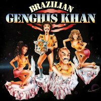 【輸入盤】Brazilian Genghis Khan (1984)