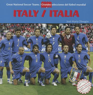 Italy/Italia ITALY/ITALIA BILINGUAL/E （Great National Soccer Teams/Grandes Selecciones del Futbol） 