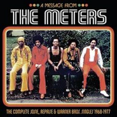 【輸入盤】Message From The Meters: Complete Josie, Reprise & Warner Bros Singles 1968-1977