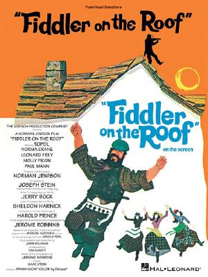 Fiddler on the Roof: Vocal Selections FIDDLER ON THE ROOF [ Jerry Bock ]