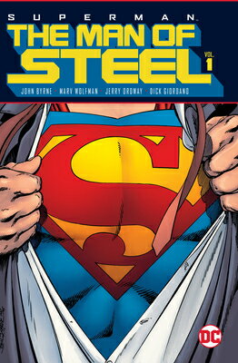 Superman: The Man of Steel Vol. 1 SUPERMAN THE MAN OF STEEL VOL [ John Byrne ]
