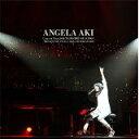 アンジェラ・アキ Concert Tour 2014 TAPESTRY OF SONGS - THE BEST OF ANGELA AKI in 武道館 0804 [ アンジェラ・アキ ]