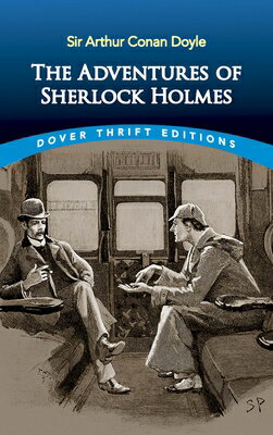 The Adventures of Sherlock Holmes ADV OF SHERLOCK HOLMES GREEN/E （Dover Thrift Editions: Crime/Mystery/Thrillers） Sir Arthur Conan Doyle