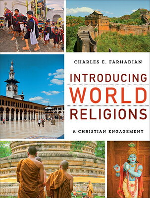 Introducing World Religions: A Christian Engagement INTRODUCING WORLD RELIGIONS [ Charles E. Farhadian ]