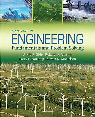 Engineering Fundamentals & Problem Solving ENGINEERING FUNDAMENTALS &-6E [ Arvid R. Eide ]