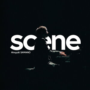 scene (初回限定盤 CD＋Blu-ray)