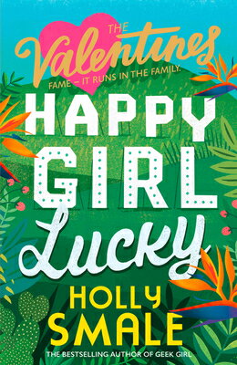 HAPPY GIRL LUCKY Valentines Holly Smale HARPERCOLLINS2021 Paperback English ISBN：9780008404918 洋書 Books for kids（児童書） Juvenile Fiction