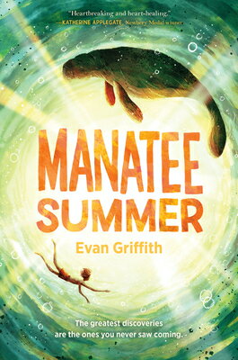 Manatee Summer MANATEE SUMMER [ Evan Griffith ]