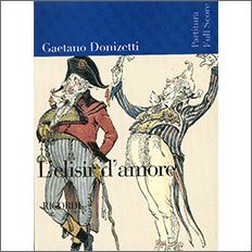 【輸入楽譜】ドニゼッティ, Gaetano: オペラ「愛の妙薬」全曲(紙装)