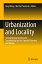 Urbanization and Locality: Strengthening Identity and Sustainability by Site-Specific Planning and D URBANIZATION &LOCALITY 2016/E [ Fang Wang ]